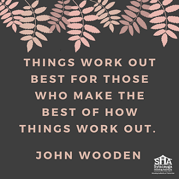 Things work out best for those who make the best of how things work out